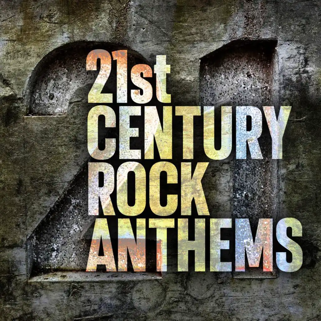 21st Century Rock Anthems