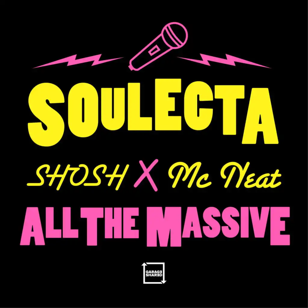 Soulecta, Shosh & MC Neat