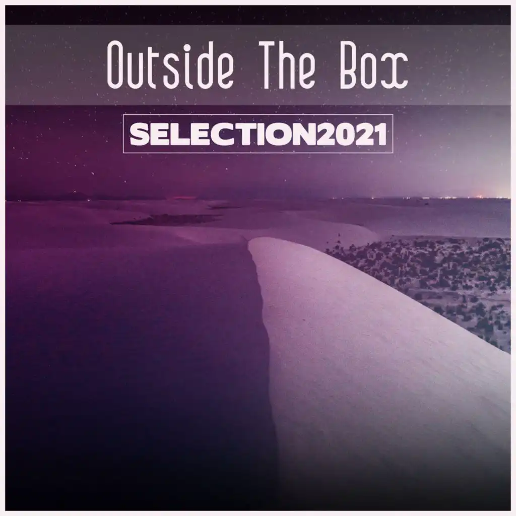 Outside The Box Selection 2021