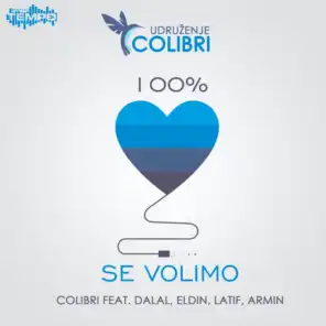 100% se volimo (feat. Dalal Midhat, Eldin, Latif & Armin)