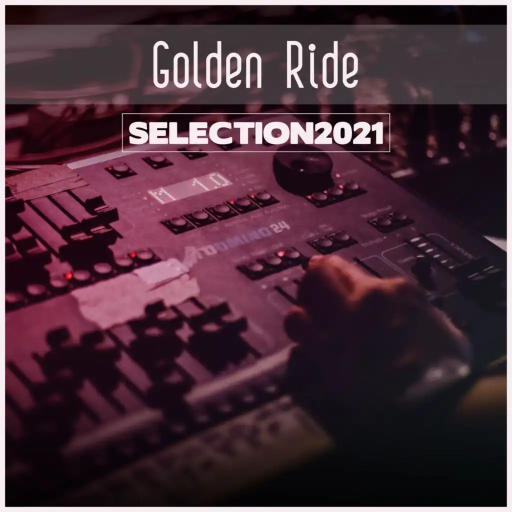 Golden Ride Selection 2021