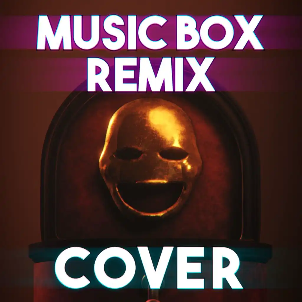 Music Box Remix (feat. Foxbear Films)