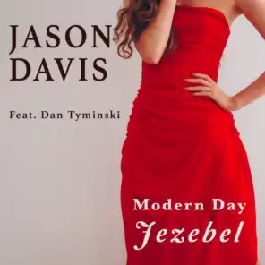 Modern Day Jezebel (feat. Dan Tyminski)