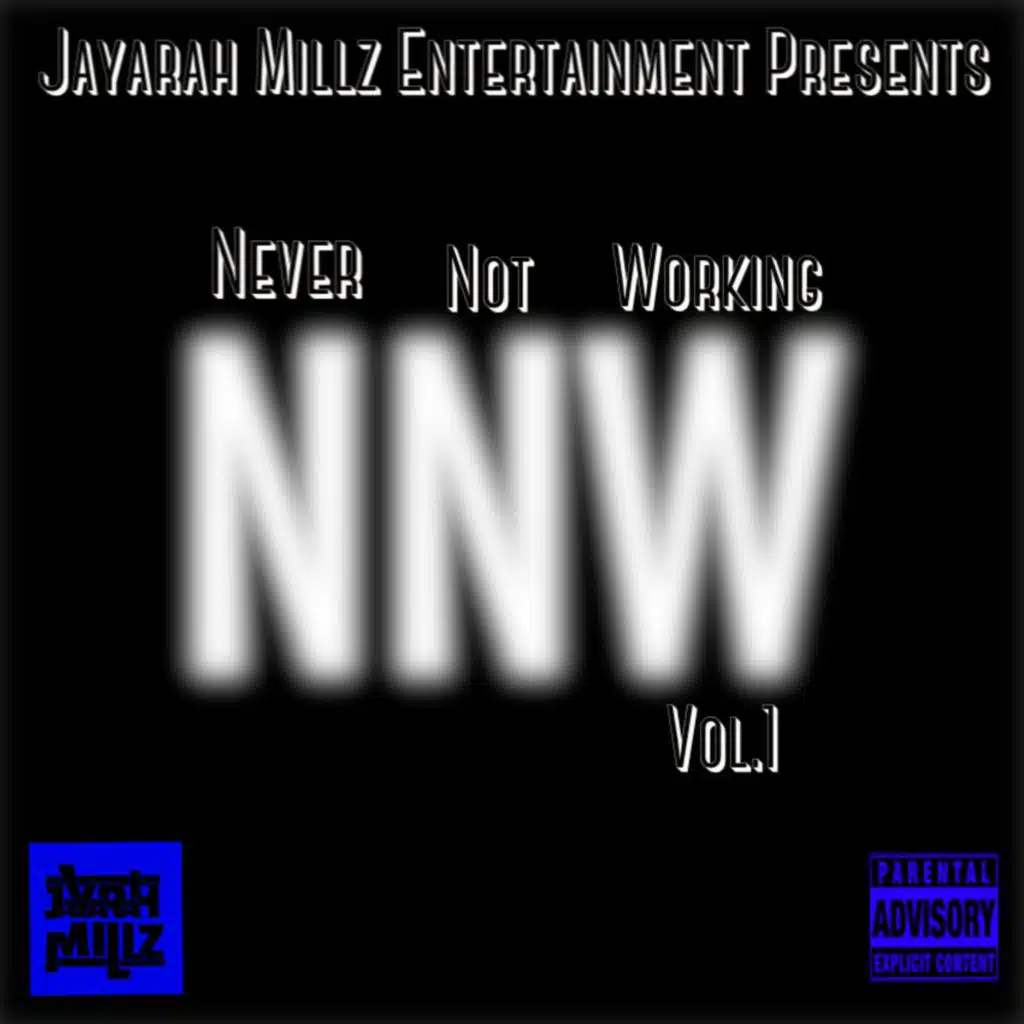 Never Not Working, Vol. 1