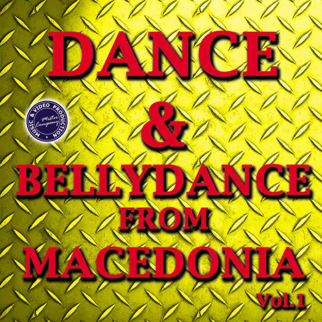 Dance & Bellydance from Macedonia, Vol. 1