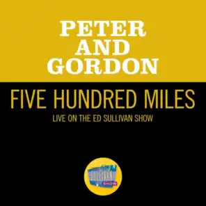 Five Hundred Miles (Live On The Ed Sullivan Show, November 15, 1964)