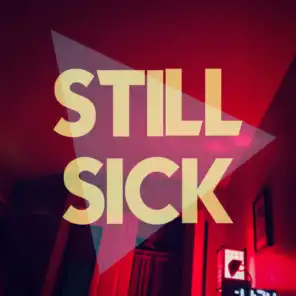Still Sick