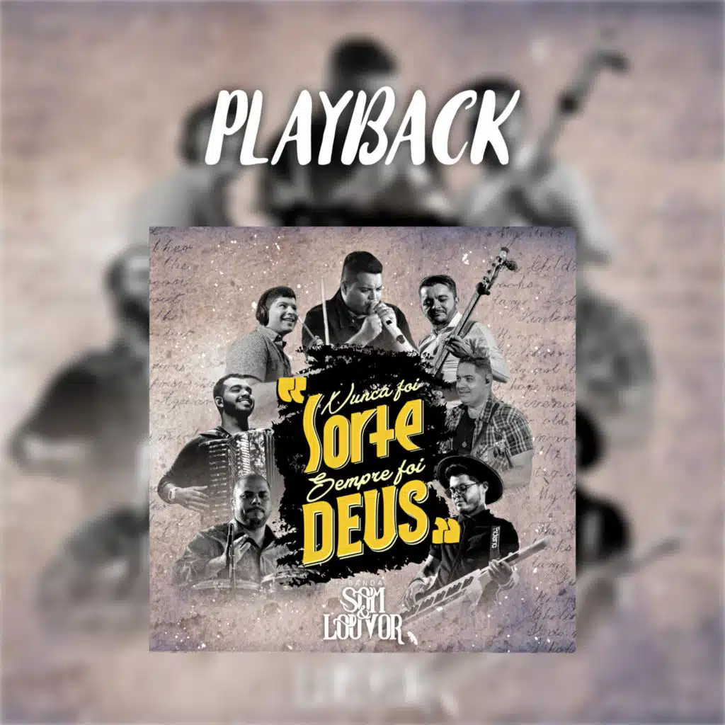 Nunca Foi Sorte, Sempre Foi Deus (Playback)