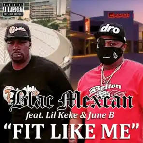 Fit Like Me (feat. Lil Keke & June B)