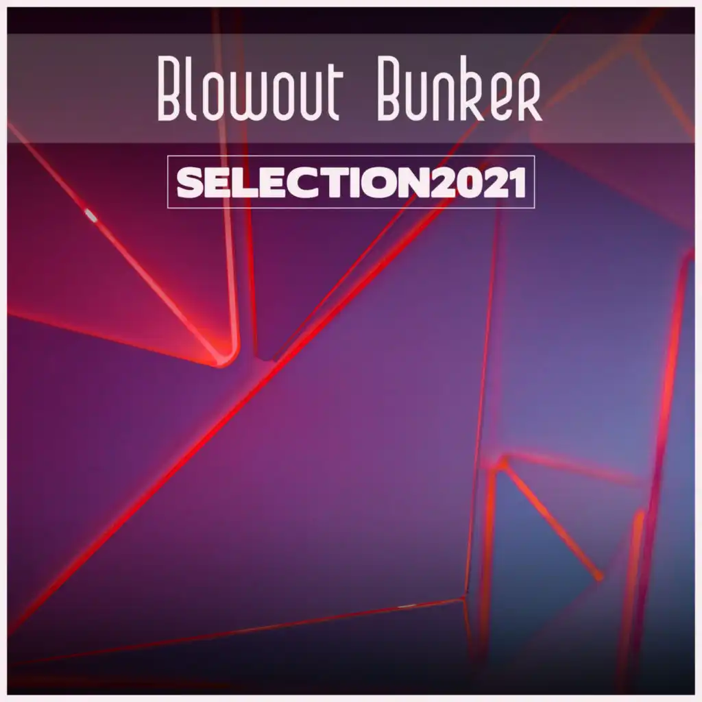 Blowout Bunker Selection 2021