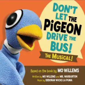 Don't Let the Pigeon Drive the Bus! (The Musical)