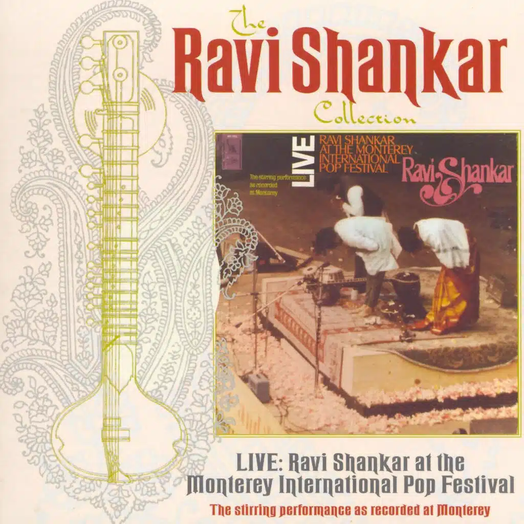 The Ravi Shankar Collection: Live: Ravi Shankar At The Monterey International Pop Festival