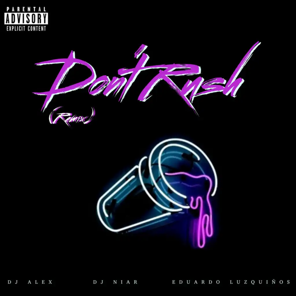 Don't Rush (Remix) [feat. Eduardo Luzquiños]