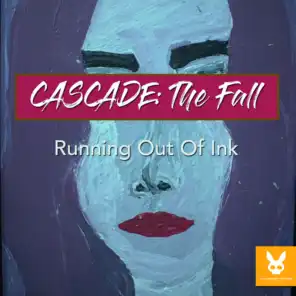 Cascade: The Fall