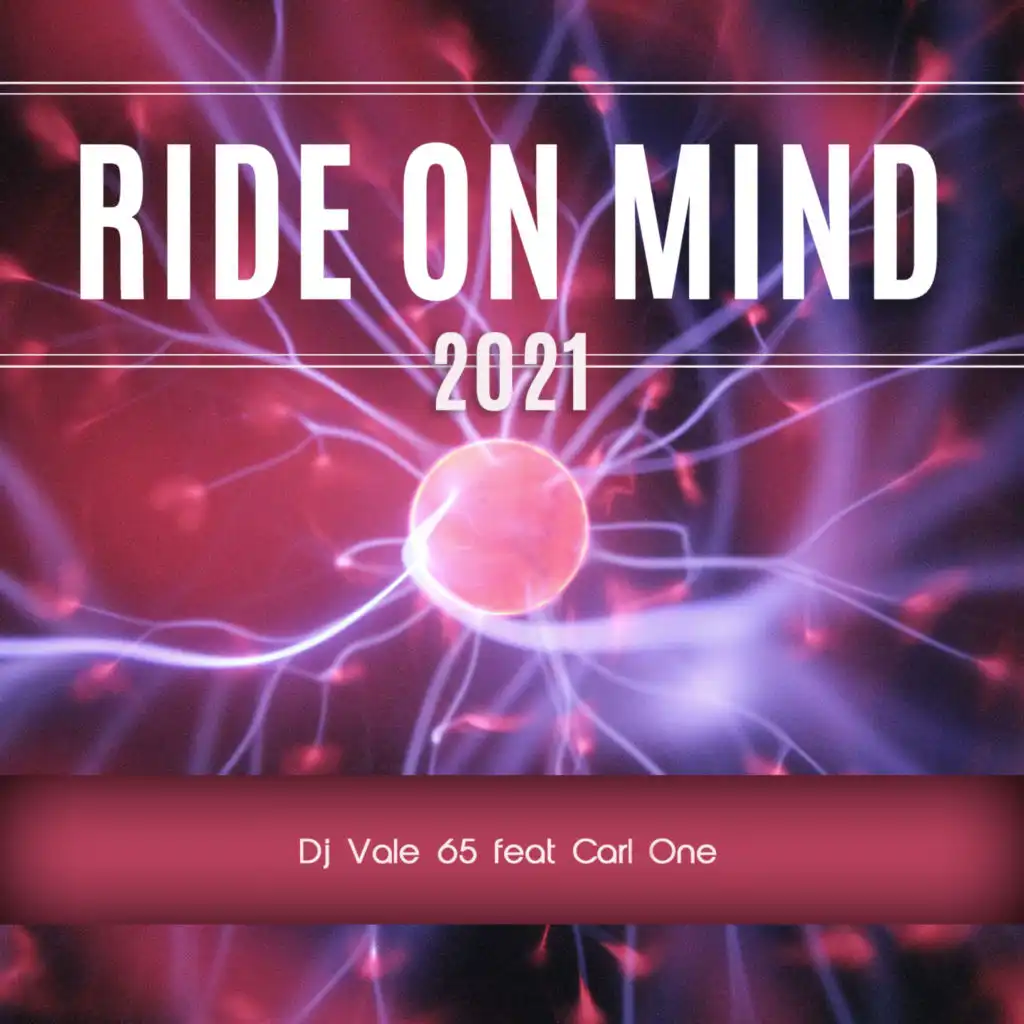 Ride On Mind 2021 (Remix) [feat. Carl One]