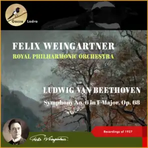 Ludwig Van Beethoven: Symphony No. 6 In F Major, Op. 68 (Pastorale) (Recordings of 1927)