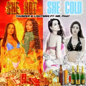 She Hot She Cold (feat. Mr Phat)