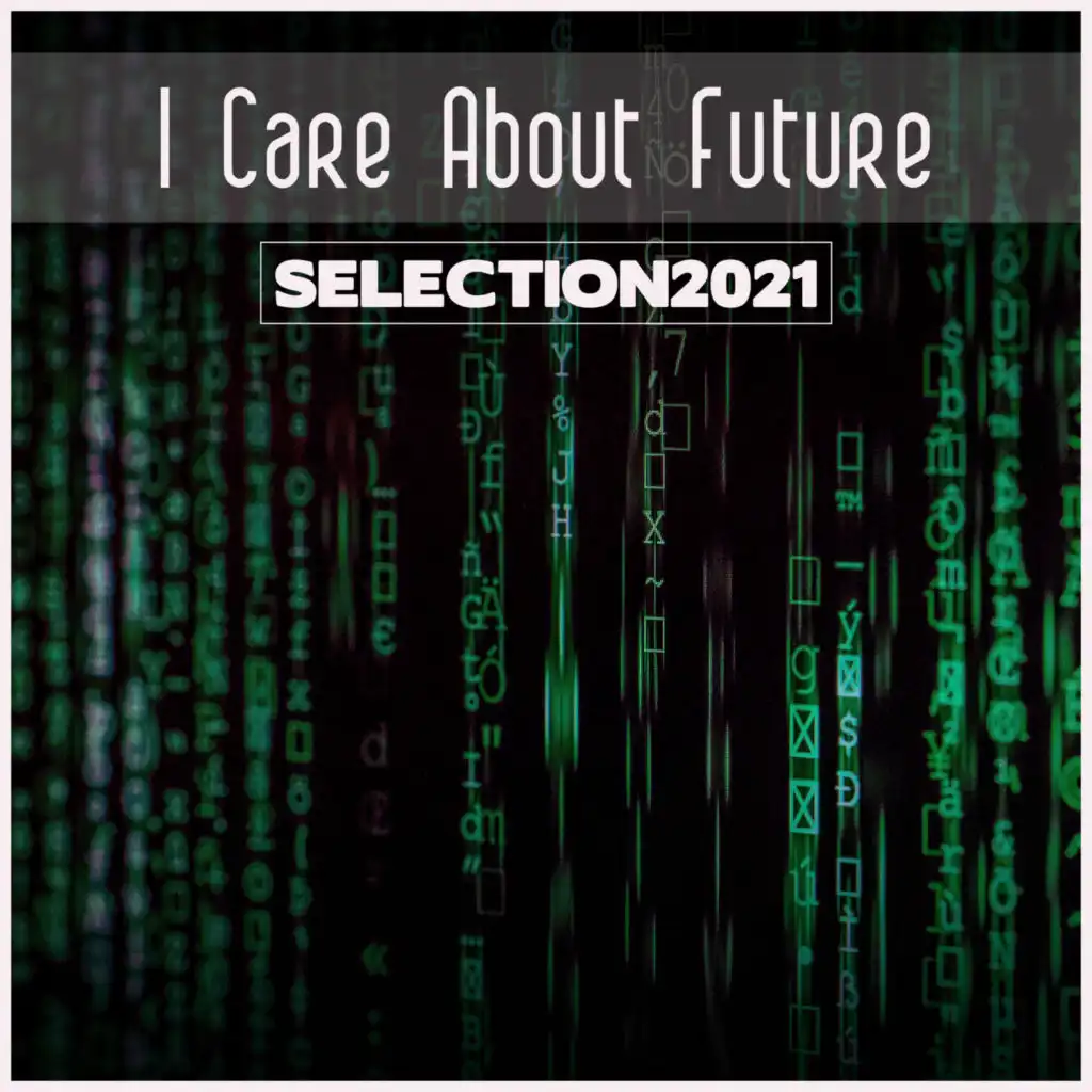 I Care About Future Selection