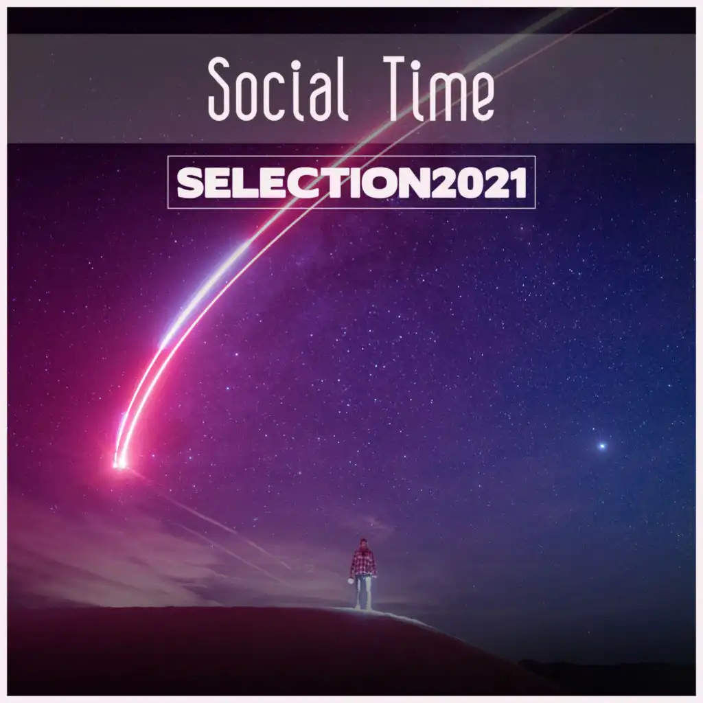 Social Time Selection 2021