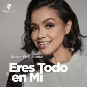 Eres Todo En Mi (feat. Shantall)