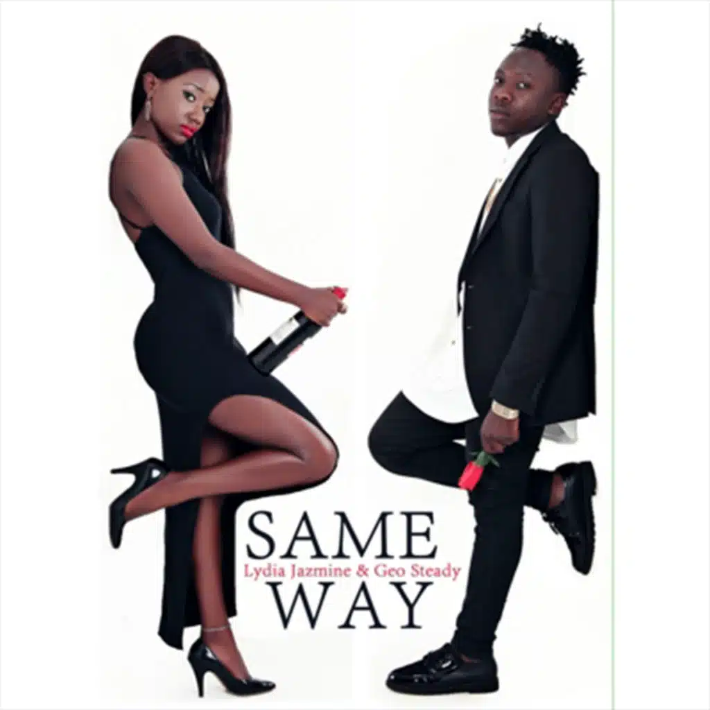 Same Way (feat. Geo Steady)