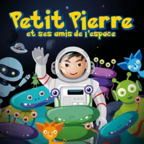 Petit Pierre et ses amis de l'espace