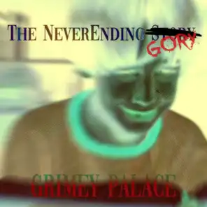 The NeverEnding Gory