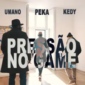 Pressao no Game (feat. Kedy & Umano)