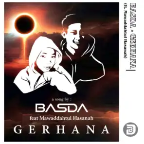 Gerhana (feat. Mawaddahtul Hasanah)