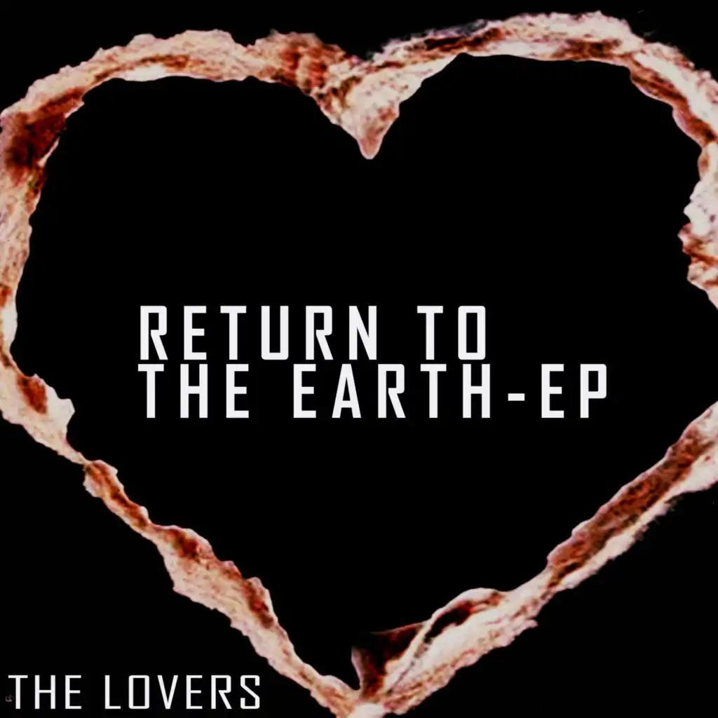 Return to the Earth (The Lovers Deep Mix)