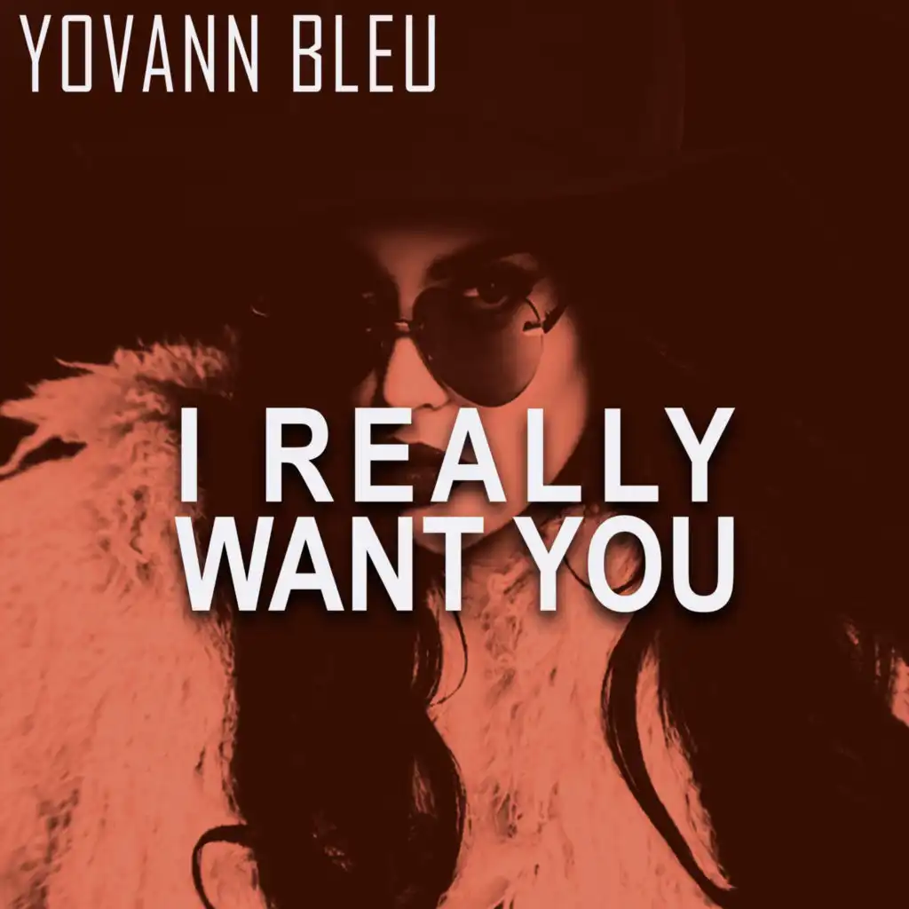 I Really Want You