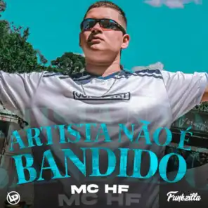Artista Não É Bandido (feat. Funkzilla)