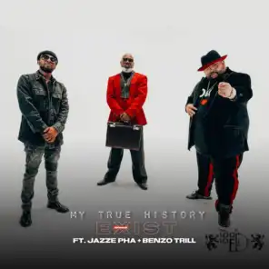 My True History (feat. Jazze Pha & Benzo Trill)