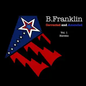 B. Franklin: Corrected and Amended, Vol. 1 (Heretic)