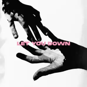 Let You Down (feat. Magsy)