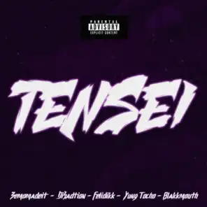 Tensei (feat. Yung Tocho & Blakkmouth)