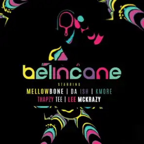 Belincane (feat. Kmore, Thapzy Tee & Lee Mckrazy)