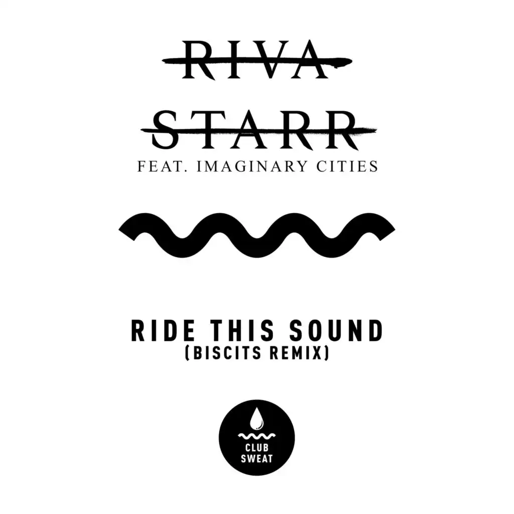 Ride This Sound (feat. Imaginary Cities) [Biscits Remix]