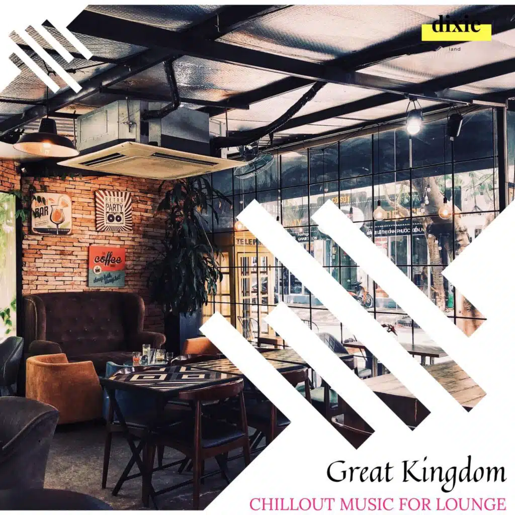 Great Kingdom - Chillout Music For Lounge