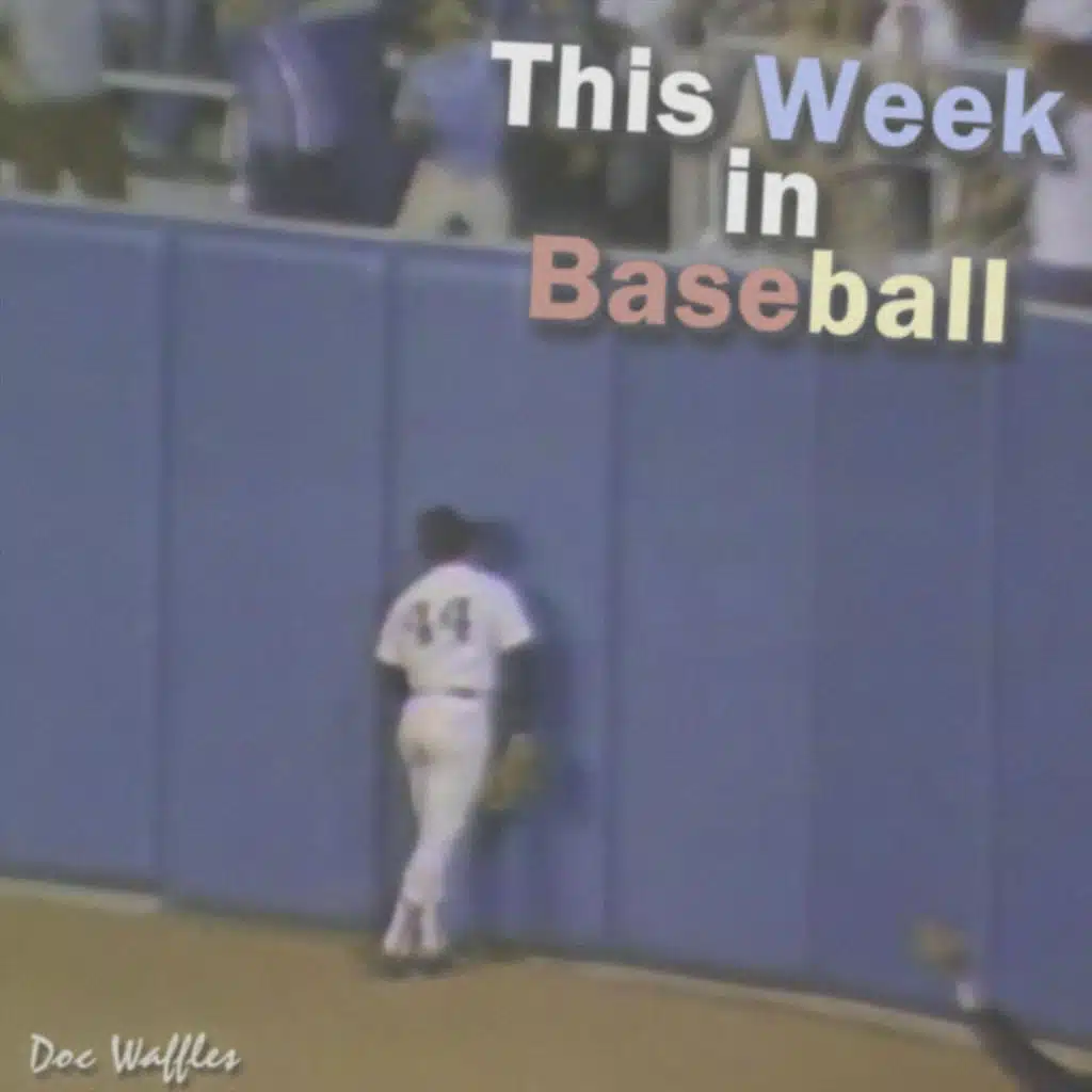This Week in Baseball