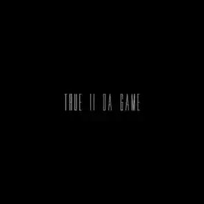 True II The Game (feat. Jizxle)