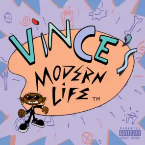 Vince's Modern Life