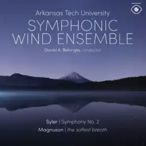 Syler: Symphony No. 2 - Magnuson: The Softest Breath