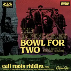 Bowl For Two (Cali Roots Riddim Remix)