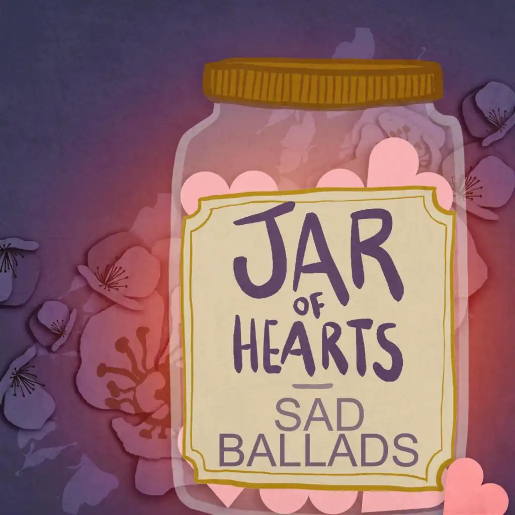 Jar of Hearts - Sad Ballads