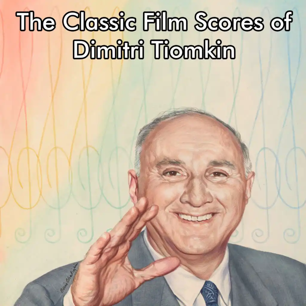 The Classic Film Scores of Dimitri Tiomkin