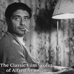 The Classic Film Scores of Alfred Newman