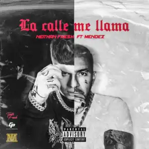La Calle Me Llama (feat. Mendez)