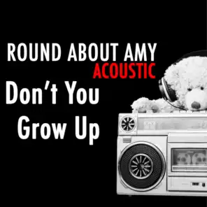 Don't You Grow up (Acoustic)