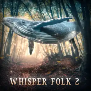 Whisper Folk 2